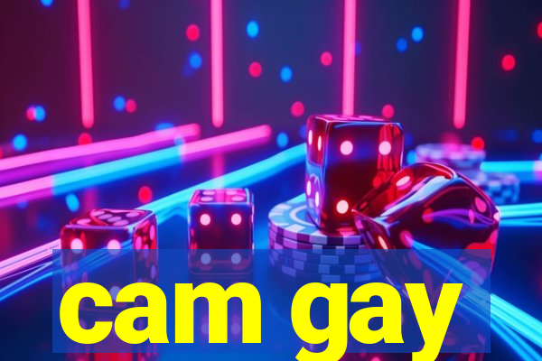 cam gay